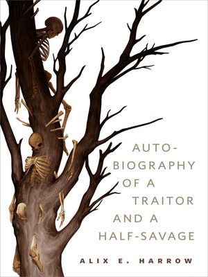 The Autobiography of a Traitor and a Half-Savage - ebook